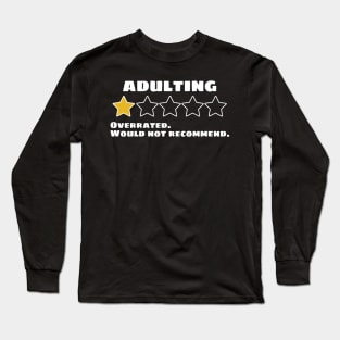 Adulting One Star Not Recommended Long Sleeve T-Shirt